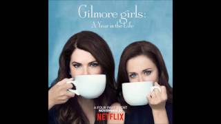 Where You Lead full theme song from quotGilmore Girlsquot lyrics [upl. by Elise]