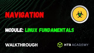 Navigation  Linux Fundamentals Module  HTB Academy  Walkthrough [upl. by Adnohsad]