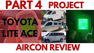 Part 4 PROJECT TOYOTA LITE ACE Panel Van Air Con REVIEW [upl. by Rimisac]