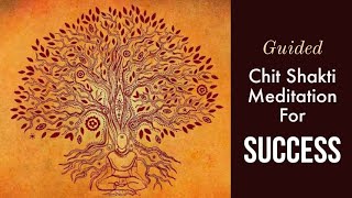 Powerful Guided Chit Shakti Meditation For Success  Sadhguru [upl. by Rexanne581]