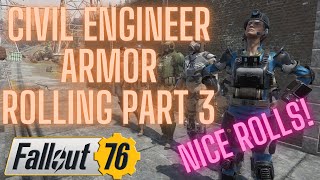 God Roll Civil Engineer Armor Hunt Part 3  Fallout 76 [upl. by Altman]