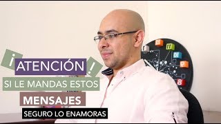 ¡Enamóralo Con Mensajes De Texto AHORA 4 Frases Garantizadas Para Enamorar A Un Hombre [upl. by Swisher288]