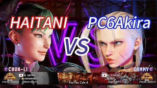 SF6💥HAITANICHUNLI vs PC6AkiraCAMMY💥Street Fighter 6 High Level Matchs EP908 [upl. by Sedinoel]