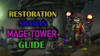 Restoration Shaman  Mage Tower  Guide  Dragonflight Season 3 1025 [upl. by Rosita]