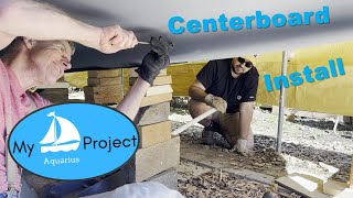 Centerboard swing keel Install on Aquarius trailer sailor [upl. by Cirderf]