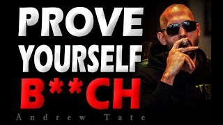 Andrew Tate I Must Prove Myself Everyday  Masculine Motivational Advice On How To Master Life [upl. by Ivanna]