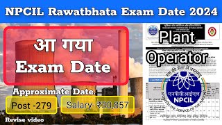 NPCIL Rawatbhata New Update 2024  NPCIL Rawatbhata Exam Date 2024  NPCIL Result  JobSearch [upl. by Fredenburg682]