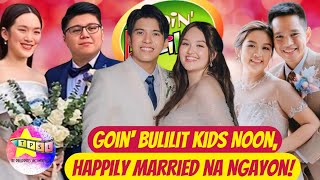 Goin Bulilit Kids Noon Happily Married na Ngayon [upl. by Saphra]