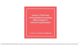 Intermediate Accounting  interest capitalization Wiley 18th Ed Chapter 9 [upl. by Alliehs274]