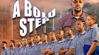 A BOLD STEP [upl. by Adamson]