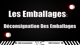 Les Emballages  Déconsignation des emballages [upl. by Nurse]