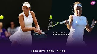 Donna Vekic vs Svetlana Kuznetsova  2018 Citi Open Final  WTA Highlights [upl. by Pasia671]