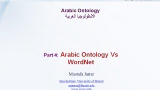 Jarrar Arabic Ontology Part 44 Vs WordNet [upl. by Kitty487]