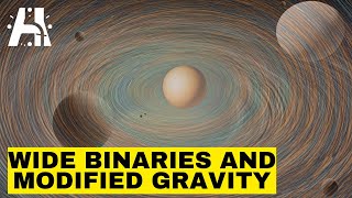 Wide Binaries amp Modified Gravity Explained [upl. by Yennor105]