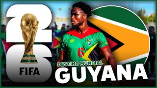 GUYANA ASÍ JUEGA esta SELECCIÓN SUDAMERICANA  IMAGINEN si estuviera en CONMEBOL  Destino Mundial [upl. by Alliuqahs]