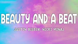 Justin Bieber  Beauty And A Beat Lyrics ft Nicki Minaj [upl. by Harak]