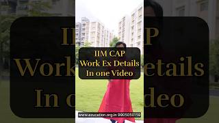 IIM Complete Work Ex Details amp Guidelines  CAP 2025 Process [upl. by Cormac]