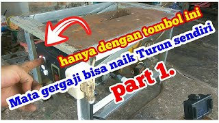 Hanya dengan tombol ini mata gergaji bisa naik turun Otomatis part 1up and down automatically 1 [upl. by Eimia]