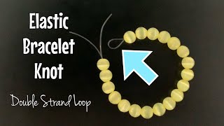 How to tie elastic bracelets  loop in middle knot [upl. by Neisa]