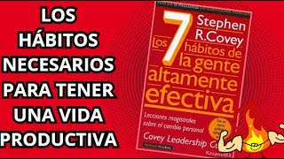 ¿Cuáles son los hábitos de la gente exitosa Los 7 hábitos de la gente altamente efectiva [upl. by Ymmot]