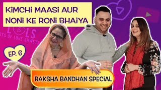 Kimchi Maasi aur Noni Ke Roni Bhaiya  Kimchi Maasi Ep 06 [upl. by Colis155]