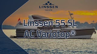 Linssen 55 SL AC Variotop® review [upl. by Lathrope]