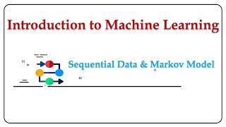 Introduction to Sequential Data and Markov Model [upl. by Nevla329]