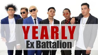 Ex Battalion  YEARLY LYRICS [upl. by Atsirt]