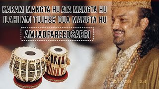 Karam Mangta Hu Ata Mangta Hu  Dua  Amjad Fareed Sabri [upl. by Rahal]