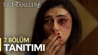 İnci Taneleri – 7 Bölüm Tanıtımı [upl. by Farland]