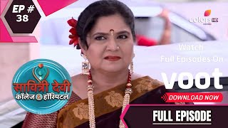 Savitri Devi College amp Hospital  सावित्री देवी  Ep 38  Veers Prank Injures Saachi [upl. by Lahsram827]