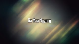 Ga Maa Ngyong Dzongkha Lyrics Video Bhutanese Song [upl. by Henryk]