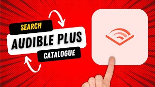 How to Search for Books in the Audible Plus Catalogue [upl. by Nalak]