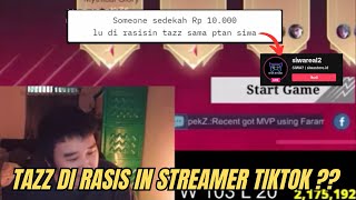 REAKSI TAZZ DI RASIS IN SIWA STREAMER TIKTOK [upl. by Yemaj]