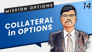 What is COLLATERAL in Options Trading  Mission Options E14 [upl. by Lusty158]