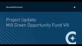 Mill Green Opportunity Fund VIII Update Longer Version [upl. by Tonl139]