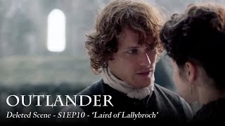 Outlander  Deleted Scene  S1EP10  ‘Laird of Lallybroch [upl. by Takeshi]