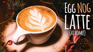 DIY Eggnog Latte Better Than Starbucks  Charisma Star [upl. by Aimekahs]