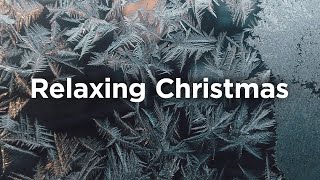 Relaxing Christmas Mix ☃️ Relaxing Chillout Mix for Snowy Evenings [upl. by Jarlen]