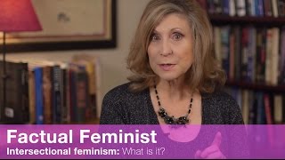 Intersectional Feminism What is it  FACTUAL FEMINIST [upl. by Newmann]