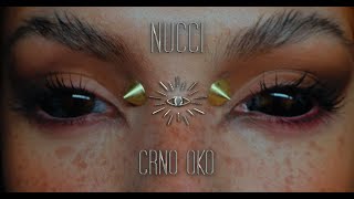 NUCCI  CRNO OKO OFFICIAL VIDEO Prod by Popov [upl. by Enovahs]