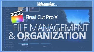 Final Cut Pro X Essentials  File Management and Organization [upl. by Gauldin]