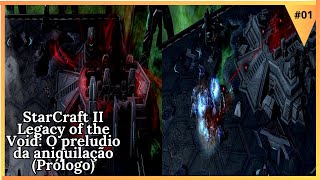 StarCraft II Legacy of the Void O preludio da aniquilação Prólogo PC Gameplay [upl. by Cicenia986]