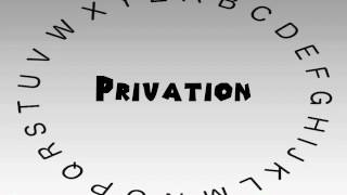 How to Say or Pronounce Privation [upl. by Annav]