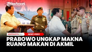 Renovasi Akmil Prabowo Ungkap Makna Ruang Makan di Akmil [upl. by Mohsen]