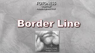 FOTONESS  Border Line  album quotWhen I Diequot  Polskie Nagrania  1988 [upl. by Nicolais949]