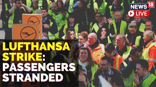 Lufthansa Strike 2022  Lufthansa Strike Update  Lufthansa Strike Latest News  English News LIVE [upl. by Edieh]