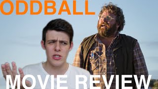 Oddball  Movie Review [upl. by Nyvar]