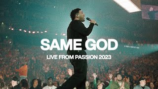 Same God Live from Passion 2023  Elevation Worship amp Passion Music [upl. by Gallenz]