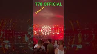 T78official live hardstyle echelon festival techno badaibling rawstyle edm electronicmusic [upl. by Zuckerman273]